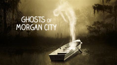 ghosts of morgan city 2020.